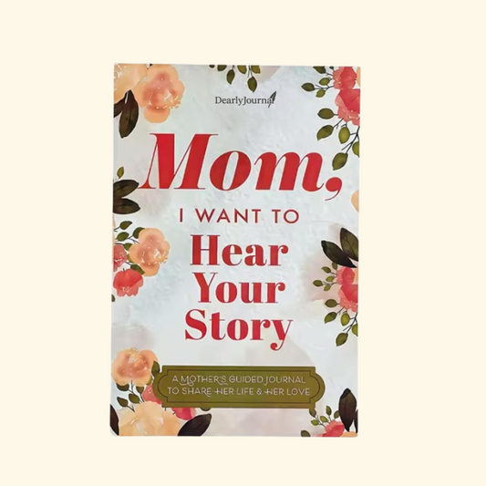 Mom, Tell Me Your Story